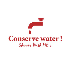 Conserve Water, Shower with me