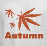 Weed t-shirts -- Autumn leaves