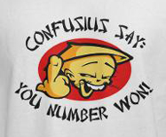 Confusius say you number won, stupid asian humor oriental t-shirt